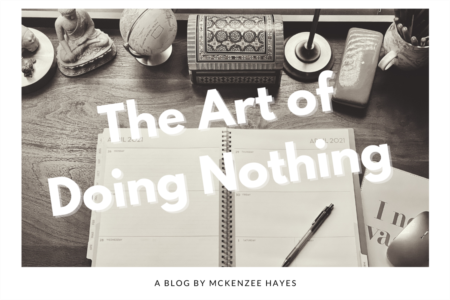 The Art of Doing Nothing