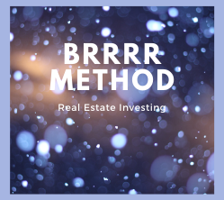 Invest The Right Way | BRRRR Method for Real Estate Investing