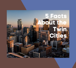 5 Facts We Love About the Twin Cities