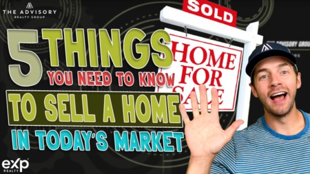 What You Need to Know to Sell Your Home in Todays' Market