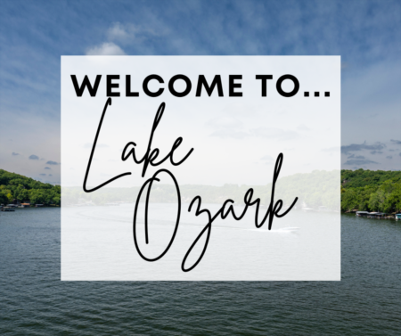 Welcome to Lake Ozarks!