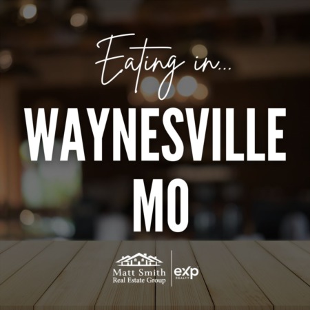 Top 5 Favorite Restaurant: Eating in Waynesville, MO