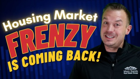 Catch the Real Estate Market Frenzy Before It's Too Late!