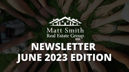 Matt Smith Real Estate Group - June 2023 Newsletter