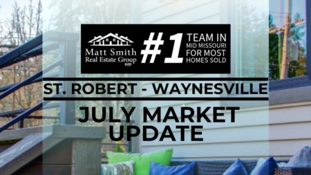 Crucial Insights: Real Estate Market in St. Robert and Waynesville this July