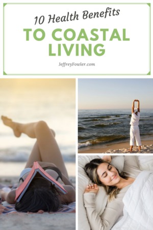 10 Health Benefits Linked to Coastal Living