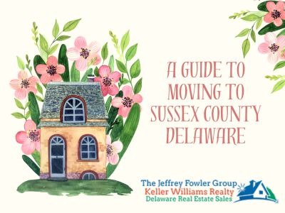 A Guide to Moving to Sussex County Delaware