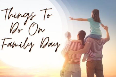 Things To Do On Family Day