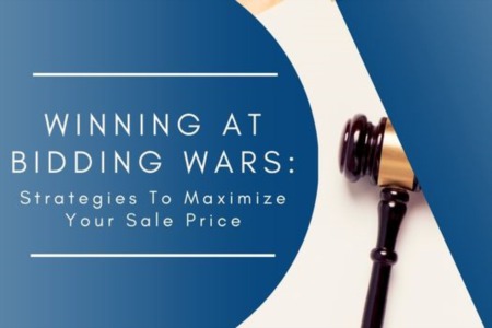 Winning at Bidding Wars: Strategies to Maximize Your Sale Price in a Seller's Market