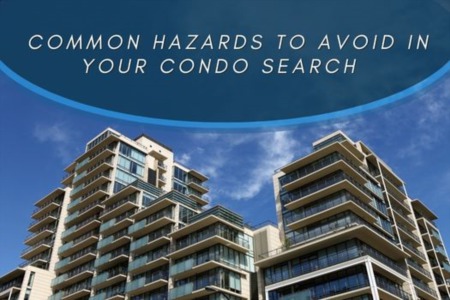 Common Hazards to Avoid in Your Condo Search  