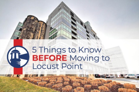 5 Things to Know BEFORE Moving to Locust Point in Baltimore City, MD
