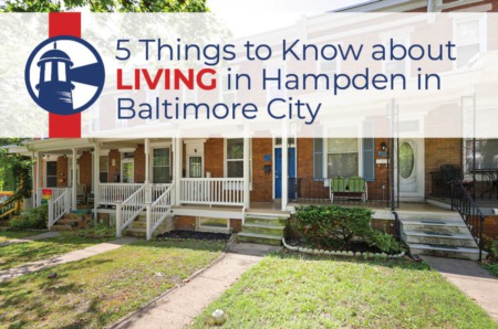 5 Things to Know About Living in Hampden in Baltimore City
