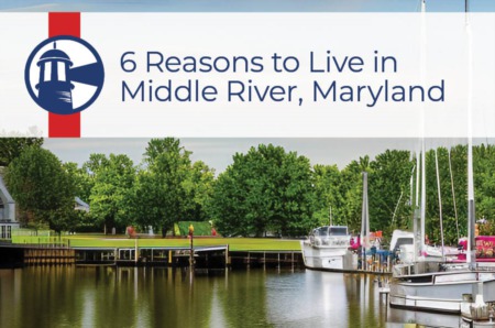 6 Reasons to Live in Middle River, Maryland