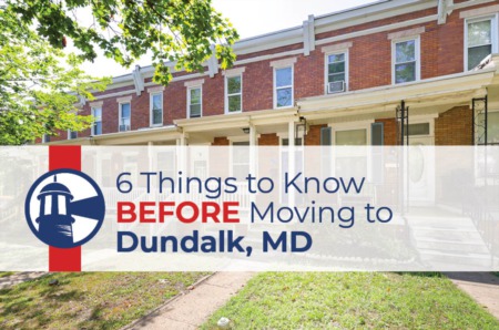 6 Things to Know BEFORE Moving to Dundalk, MD