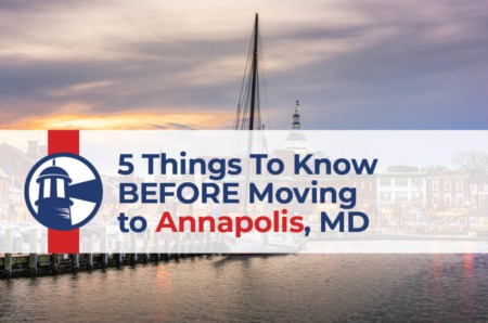 5 Things To Know BEFORE Moving to Annapolis, MD