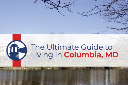 The Ultimate Guide to Living in Columbia, MD: Explore Neighborhoods, Job Opportunities, and Local Attractions