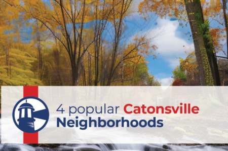 4 Popular Catonsville, Maryland Neighborhoods 