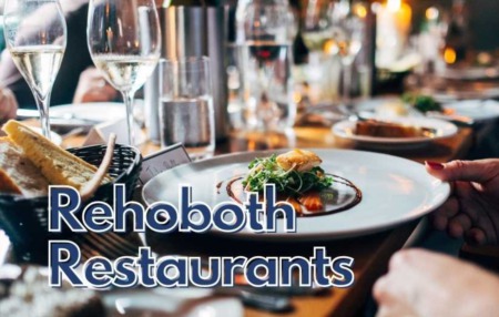Savory Symphony: Top 10 Rehoboth, Delaware Restaurants to Tantalize Your Taste Buds