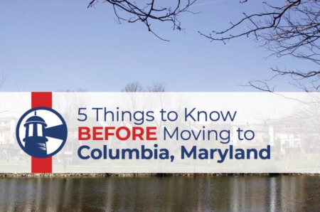 4 Things to Know BEFORE Moving to Columbia, MD