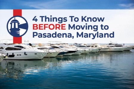 4 Things To Know BEFORE Moving to Pasadena, Maryland