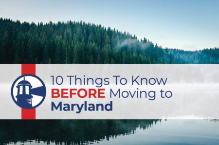 10 Things To Know BEFORE Moving to Maryland