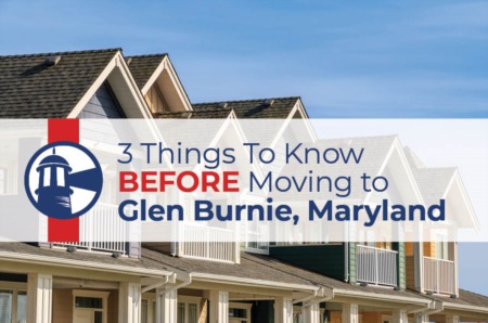 3 Things To Know BEFORE Moving to Glen Burnie, Maryland