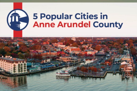 5 Popular Cities in Anne Arundel County