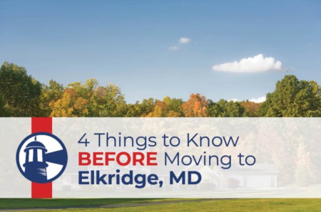 4 Things to Know BEFORE Moving to Elkridge, MD