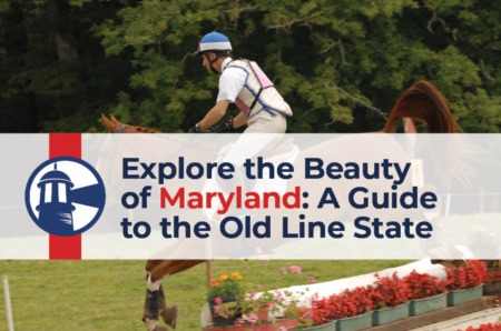 Explore the Beauty of Maryland: A Guide to the Old Line State