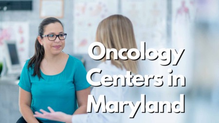 Leading Oncology Centers in Maryland: A Guide to Exceptional Cancer Care