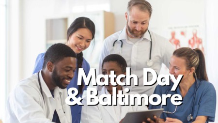 Mastering Match Day: Your Guide to Navigating Residency Placement and Moving to Baltimore