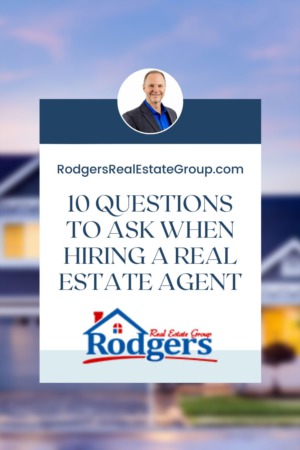10 Questions to Ask When Hiring a Real Estate Agent