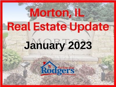 January 2023 - Morton IL Real Estate Market Update