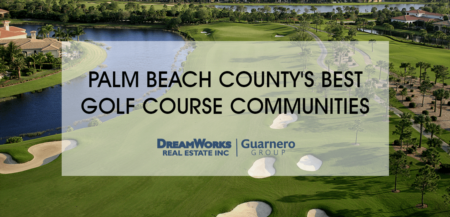 Palm Beach County's Best Golf Course Communities To Call Home