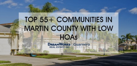 The Top 55+ Communities in Martin County With Low HOAs