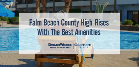 Palm Beach County High-Rise Condos With The Best Amenities