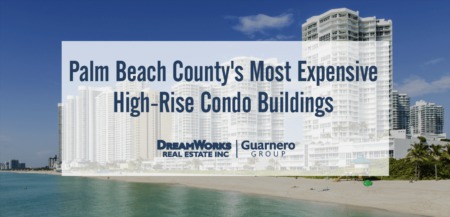 The Most Expensive High-Rise Condos in Palm Beach County