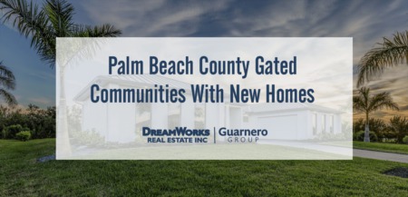 Palm Beach County Gated Communities With New Construction Homes 