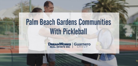 Palm Beach Gardens Communities With Pickleball Home Buyers Should Consider 