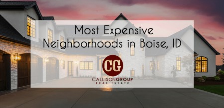 The Most Expensive Neighborhoods in Boise, ID
