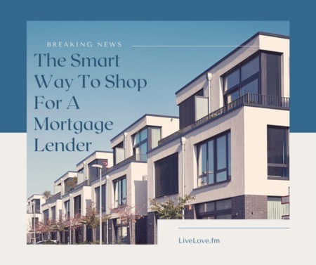 The Smart Way To Shop For A Fort Myers Mortgage Lender