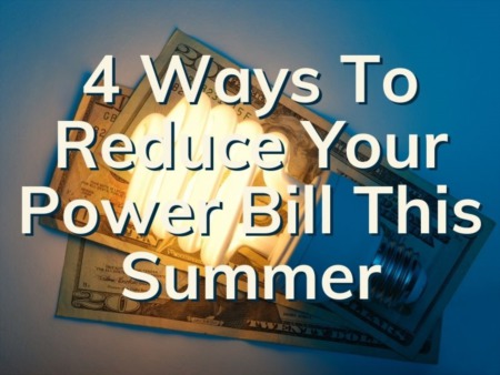 4 Ways To Reduce Your Power Bill This Summer | Summer In Boca Raton