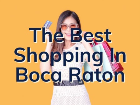The Best Shopping In Boca Raton | Boca Raton Shopping & Retail 