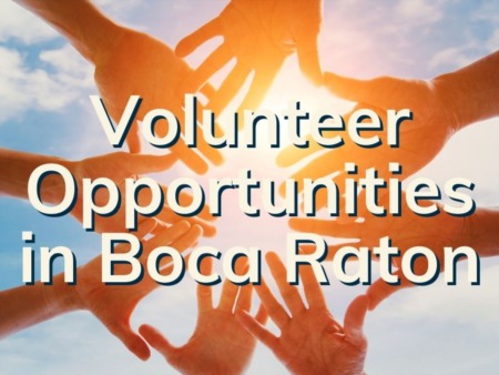 Volunteer Opportunities In Boca Raton | Where to Donate Your Time