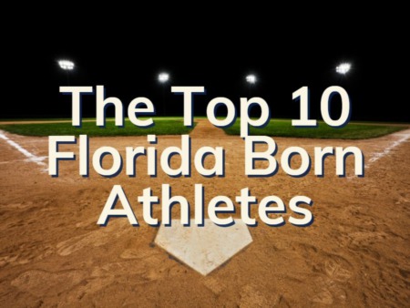 The Top 10 Legendary Florida Athletes | South Florida Sports and Recreation