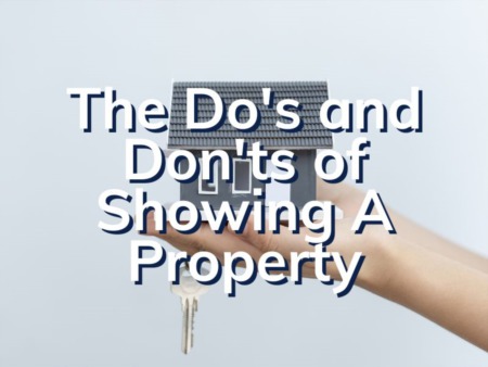 The Do's and Don'ts Of Showing A Property | Boca Raton Real Estate
