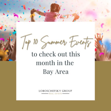 Top 10 Summer Events to Check out This Month in the East Bay!