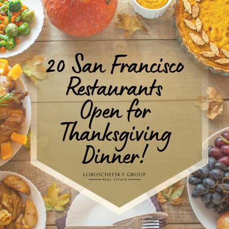20 San Francisco Restaurants Open for Thanksgiving Dinner