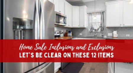 Home Sale Inclusions and Exclusions: Let’s Be Clear on These 12 Items