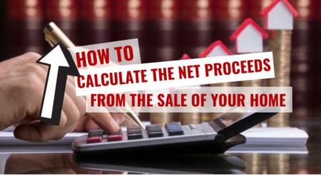 How to Calculate the Net Proceeds From Your Home Sale
